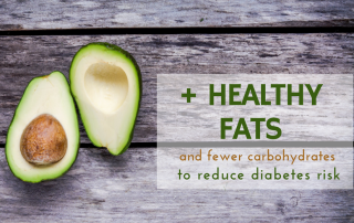 + healthy fats reduce risk diabetes