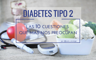 Las 10 cuestiones que más nos preocupan sobre la diabetes tipo 2